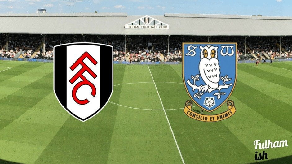 Fulham vs Sheffield Wednesday  Fulhamish